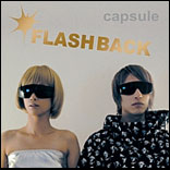 画像名: capsuleFLASHBACK.jpg
サ イ ズ: 8.55KB
大 き さ: 156(W)×156(H)
→クリックで別ウィンドウ表示